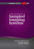 Analysis and Evaluation of Sampled Imaging Systems - Vollmerhausen, Richard H., and Reago, Donald A., and Driggers, Ronald G.