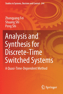 Analysis and Synthesis for Discrete-Time Switched Systems: A Quasi-Time-Dependent Method