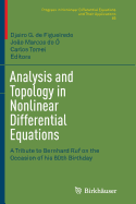 Analysis and Topology in Nonlinear Differential Equations: A Tribute to Bernhard Ruf on the Occasion of His 60th Birthday