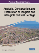 Analysis, Conservation, and Restoration of Tangible and Intangible Cultural Heritage