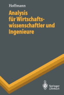 Analysis Fur Wirtschaftswissenschaftler Und Ingenieure