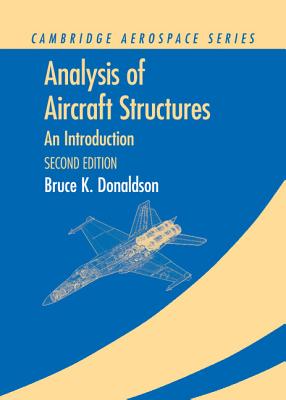 Analysis of Aircraft Structures: An Introduction - Donaldson, Bruce K.