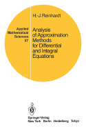 Analysis of Approximation Methods for Differential and Integral Equations