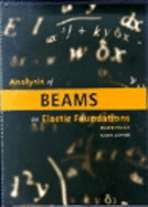 Analysis of Beams on Elastic Foundations: BEF software user manual - 