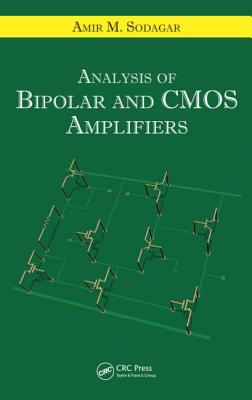 Analysis of Bipolar and CMOS Amplifiers - Sodagar, Amir M