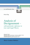 Analysis of Dis/agreement - with particular reference to Law and Legal Theory