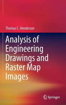 Analysis of Engineering Drawings and Raster Map Images - Henderson, Thomas C