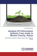 Analysis Of Information Systems Case study in Bomet County, Kenya