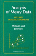 Analysis of Messy Data, Volume I: Designed Experiments