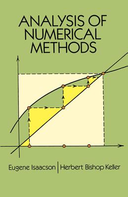Analysis of Numerical Methods - Isaacson, Eugene, and Keller, Herbert Bishop