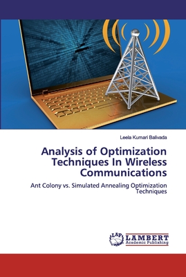 Analysis of Optimization Techniques In Wireless Communications - Balivada, Leela Kumari