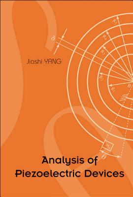 Analysis of Piezoelectric Devices - Yang, Jiashi