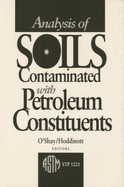 Analysis of Soils Contaminated with Petroleum Constituents - O'Shay, Tracey A