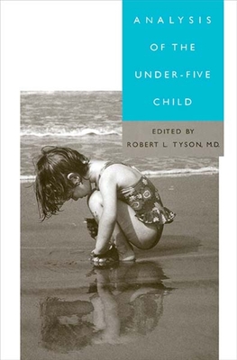 Analysis of the Under-Five Child - Tyson, Robert L (Editor)