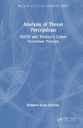 Analysis of Threat Perceptions: NATO and Trkiye's Cyber Terrorism Policies