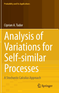 Analysis of Variations for Self-similar Processes: A Stochastic Calculus Approach