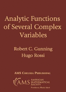 Analytic Functions of Several Complex Variables