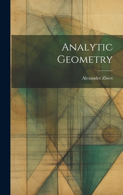 Analytic Geometry - Ziwet, Alexander