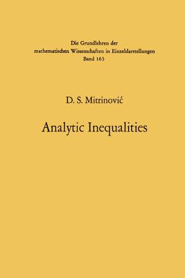 Analytic Inequalities - Mitrinovic, Dragoslav S, and Vasic, P M