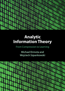 Analytic Information Theory: From Compression to Learning