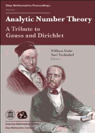 Analytic Number Theory: A Tribute to Gauss and Dirichlet