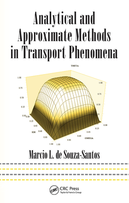 Analytical and Approximate Methods in Transport Phenomena - de Souza-Santos, Marcio L.