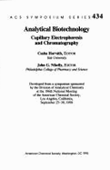 Analytical Biotechnology: Capillary Electrophoresis and Chromatography