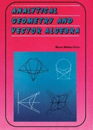 Analytical Geometry and Vector Algebra