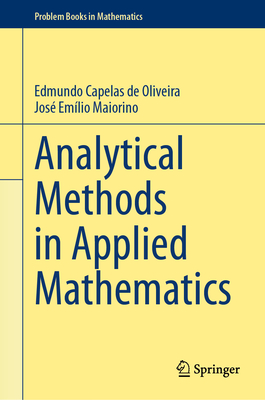 Analytical Methods in Applied Mathematics - Capelas de Oliveira, Edmundo, and Maiorino, Jos Emlio