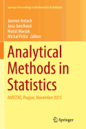 Analytical Methods in Statistics: Amistat, Prague, November 2015