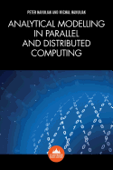 Analytical Modelling in Parallel and Distributed Computing