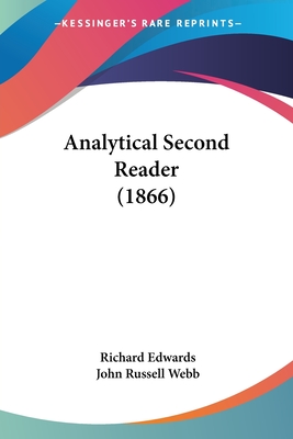 Analytical Second Reader (1866) - Edwards, Richard, and Webb, John Russell