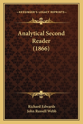 Analytical Second Reader (1866) - Edwards, Richard, and Webb, John Russell