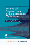 Analytical Supercritical Fluid Extraction Techniques