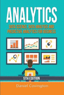 Analytics: Data Science, Data Analysis and Predictive Analytics for Business