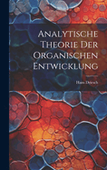 Analytische Theorie Der Organischen Entwicklung