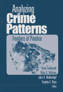 Analyzing Crime Patterns: Frontiers of Practice