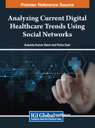 Analyzing Current Digital Healthcare Trends Using Social Networks