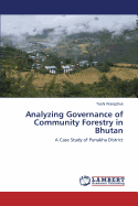 Analyzing Governance of Community Forestry in Bhutan