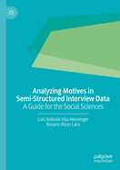 Analyzing Motives in Semi-Structured Interview Data: A Guide for the Social Sciences