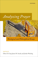 Analyzing Prayer: Theological and Philosophical Essays