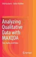 Analyzing Qualitative Data with Maxqda: Text, Audio, and Video