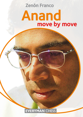 Anand: Move by Move - Franco, Zenon