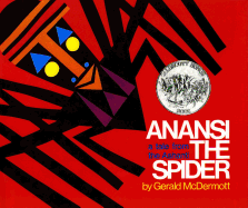 Anansi the Spider: A Tale from the Ashanti (Caldecott Honor Book)