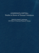 Anaohmata Eoptika: Studies in Honor of Thomas F. Mathews