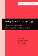 Anaphora Processing: Linguistic, cognitive and computational modelling