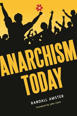 Anarchism Today - Amster, Randall