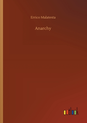 Anarchy - Malatesta, Errico