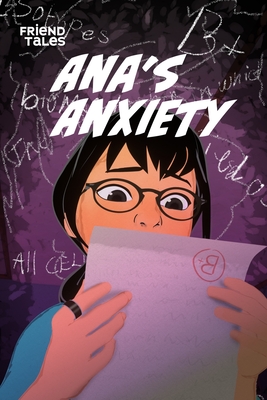 Ana's Anxiety: A FriendTales Story - Martin, Emily