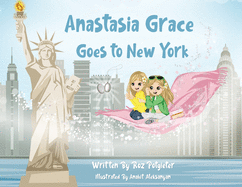 Anastasia Grace goes to New York